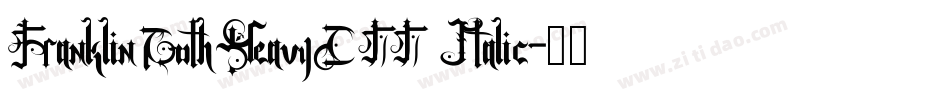 FranklinGothHeavyCTT Italic字体转换